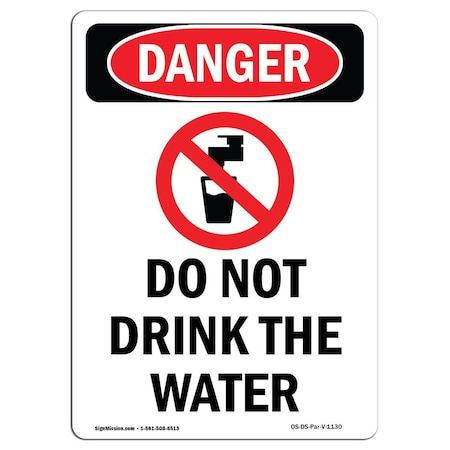 Signmission OSHA Danger Sign, Do Not Drink The Water, 14in X 10in Aluminum, 10" W, 14" L, Portrait OS-DS-A-1014-V-1130